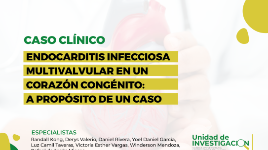 ENDOCARDITIS INFECCIOSA MULTIVALVULAR EN UN CORAZÓN CONGÉNITO: A PRÓPOSITO DE UN CASO