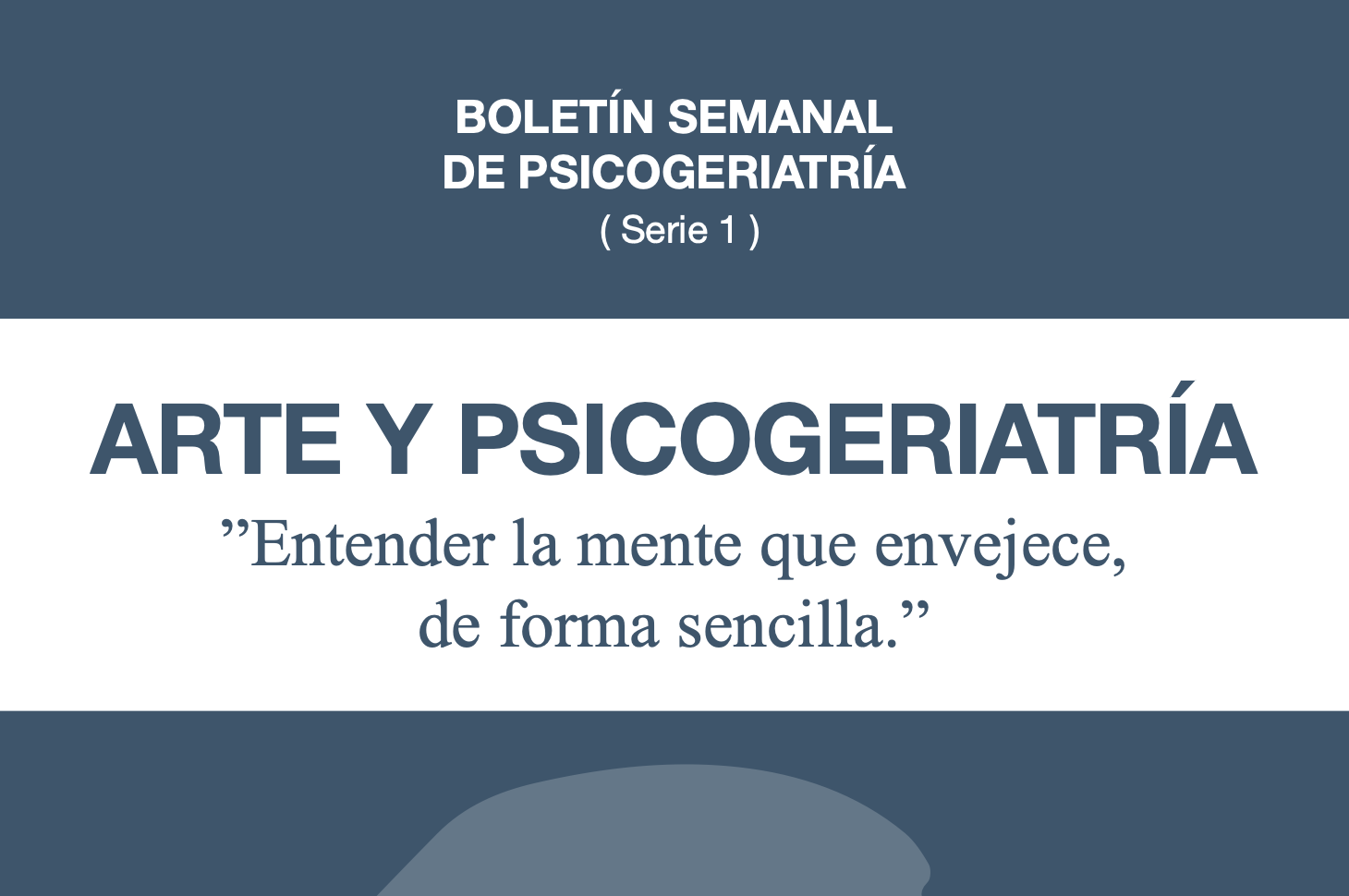 Boletín Semanal de Psicogeriatría ( Serie 1 )