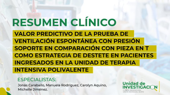 VALOR PREDICTIVO DE LA PRUEBA DE VENTILACIÓN ESPONTÁNEA CON PRESIÓN SOPORTE EN COMPARACIÓN CON PIEZA EN T COMO ESTRATEGIA DE DESTETE EN PACIENTES INGRESADOS EN LA UNIDAD DE TERAPIA INTENSIVA POLIVALENTE